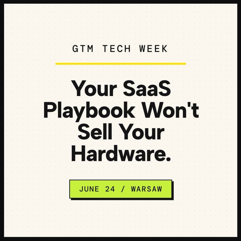 Cover Image for Your SaaS Playbook Won't Sell Your Hardware.