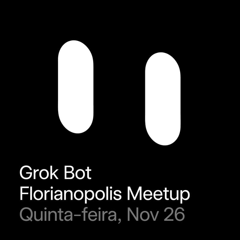 Cover Image for Grok Bot Meetup Florianópolis #2