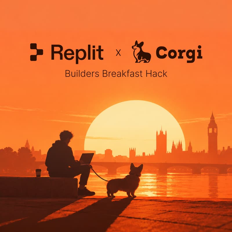 Cover Image for Builders Breakfast Hack - Replit x Corgi