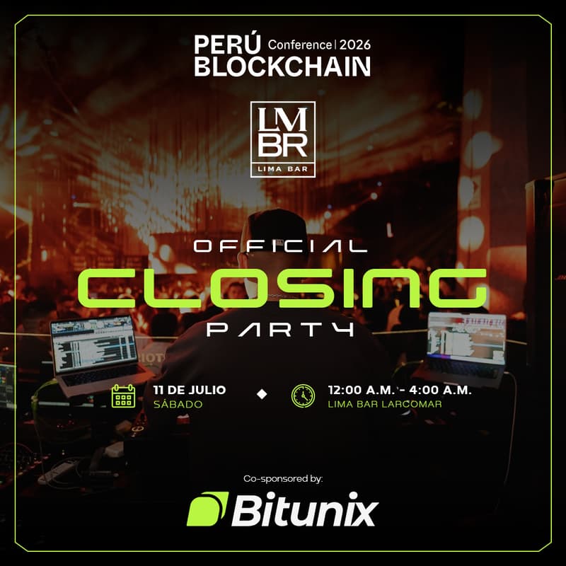 Cover Image for 🎉 Official Closing Party | Perú Blockchain Conference 2026 | Co-Sponsored by Bitunix | Sab 11 Julio