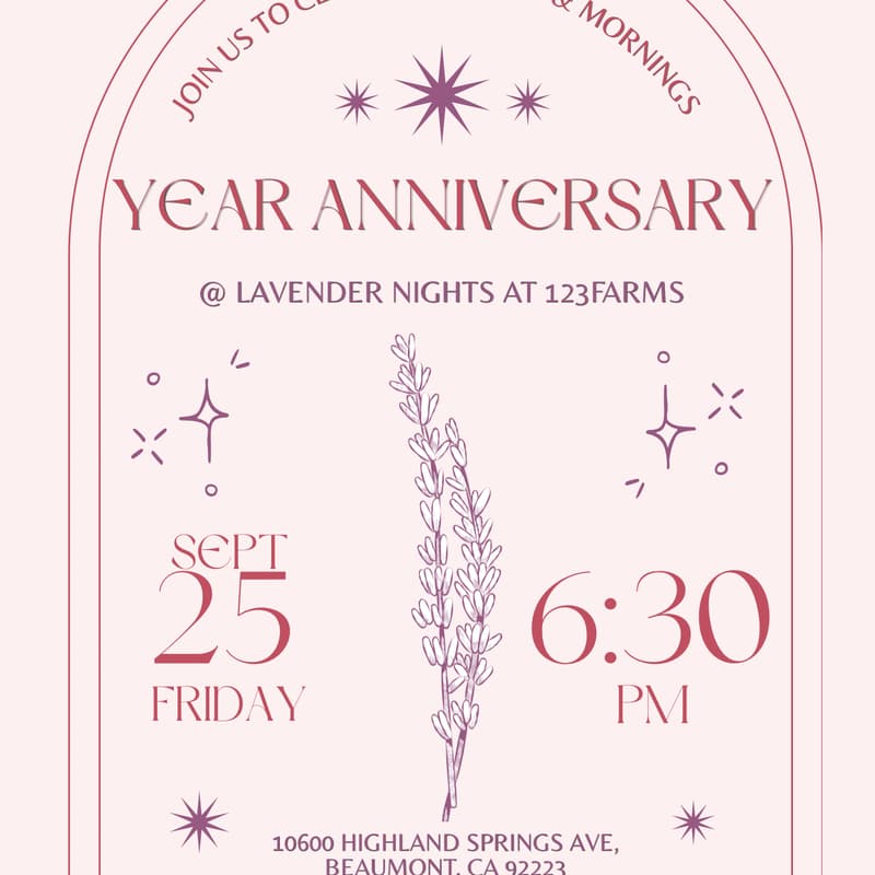 Cover Image for Year Anniversary ✨ @ Lavender Nights 123 Farms