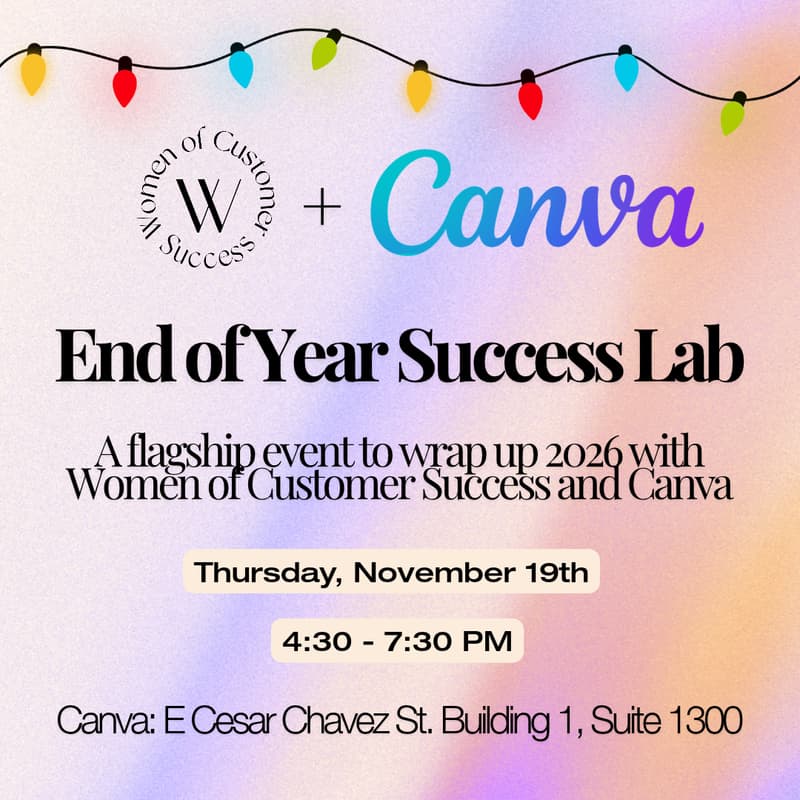 Cover Image for WoCS Austin X Canva: End of Year Success Lab