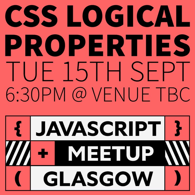 Cover Image for GlasgowJS September Meetup - CSS Logical Properties