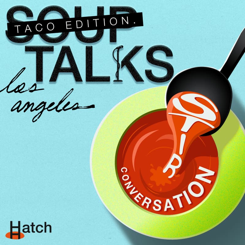 Cover Image for SOUP TALKS: The Taco Edition | Think Outside The Bots.