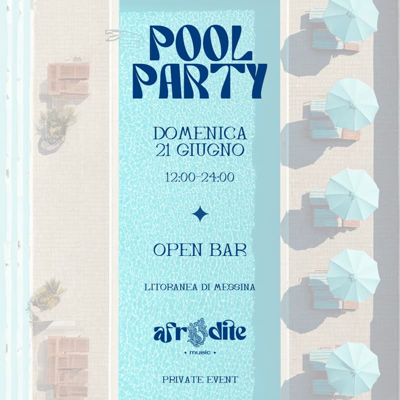 Immagine di copertina per Afrodite presenta: Private Pool Party — Domenica 21 Giugno. Litoranea di Messina. Contributo partecipativo entro il 18GIU.