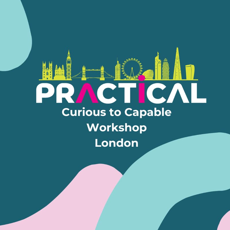Cover Image for Practical AI London Workshop: From Curious to Capable