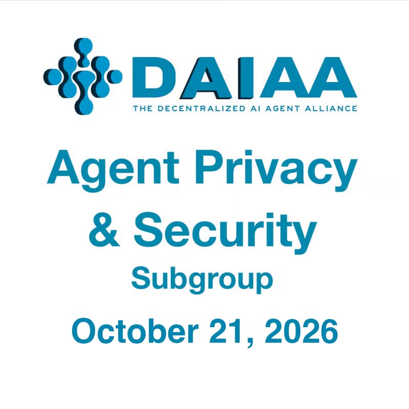 Cover Image for DAIAA Agent Privacy & Security Subgroup Meeting #9