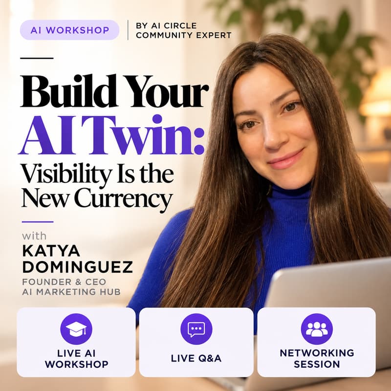 Cover Image for AI WORKSHOP: Build Your AI Twin — Visibility Is the New Currency [ONLINE EVENT]