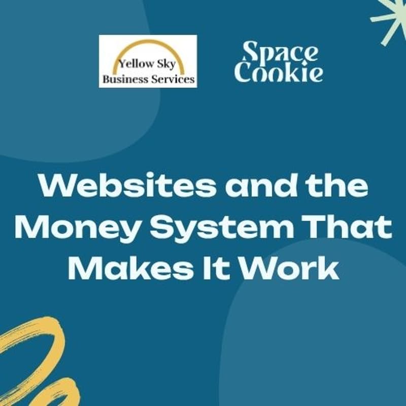 Cover Image for Websites and the Money System That Makes It Work