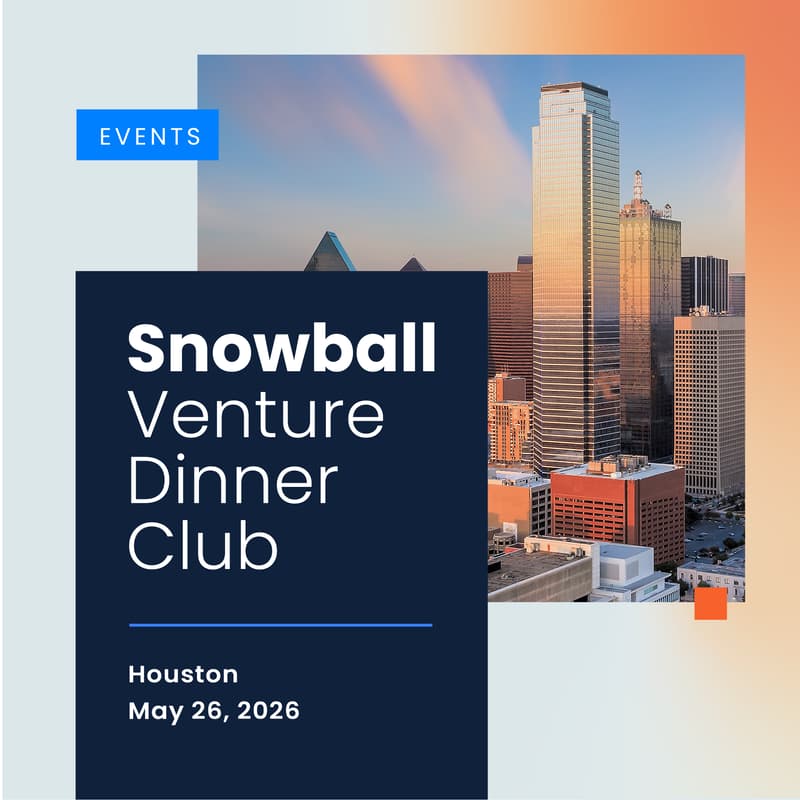 Cover Image for Snowball Venture Dinner Club | Houston