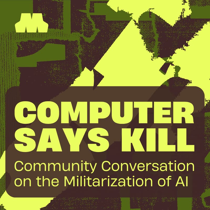 Cover Image for Computer Says Kill: Community Conversation on the Militarization of AI