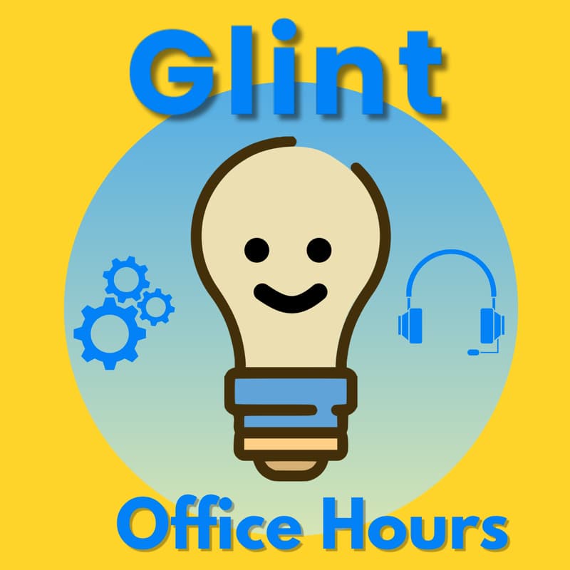 Cover Image for Glint Office Hours: Create, Learn & Grow Together