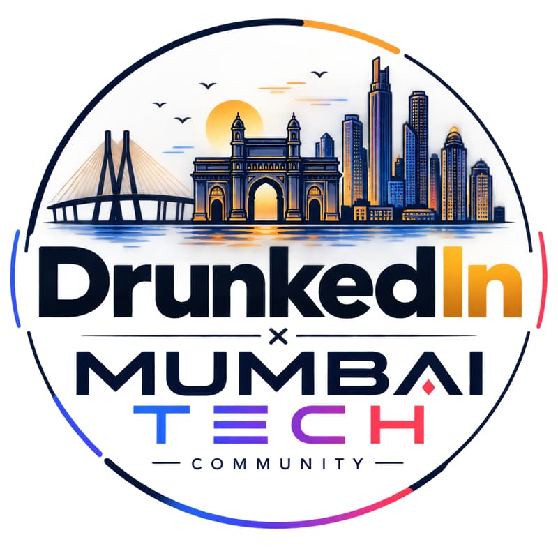 Cover Image for DRUNK CODING - (DRUNKEDIN X MUMBAI TECH )