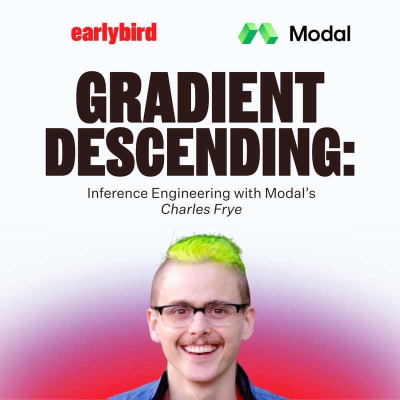 Cover Image for Inference Engineering with Modal’s Charles Frye