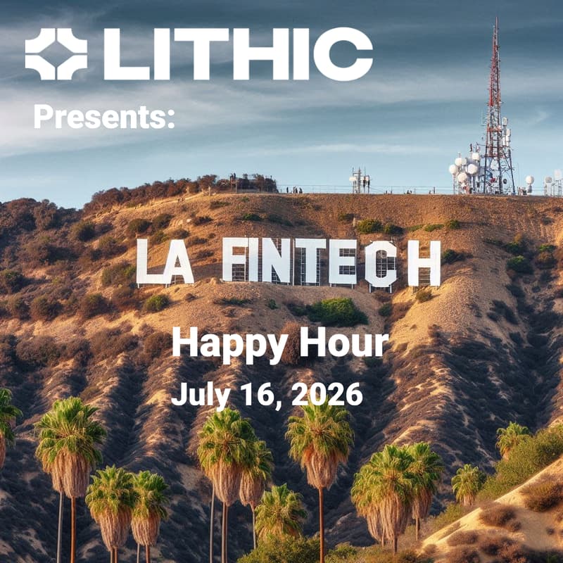 Cover Image for LA Fintech Connect Happy Hour - Sponsored by Lithic