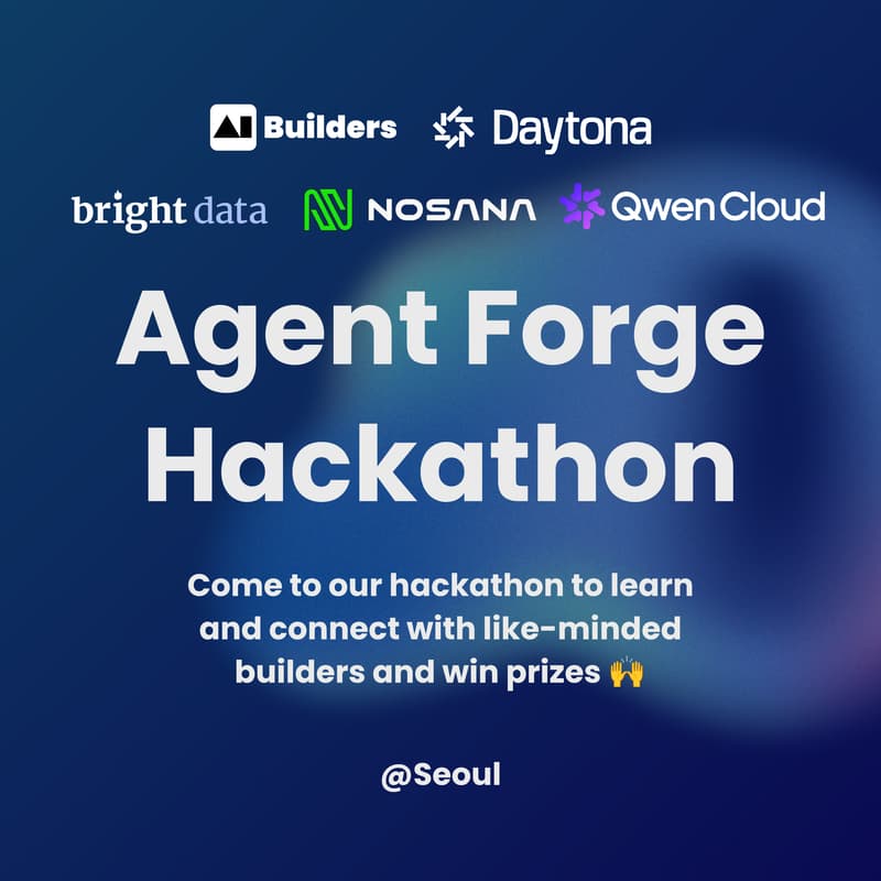 Cover Image for Agent Forge AI Hackathon Seoul 해커톤