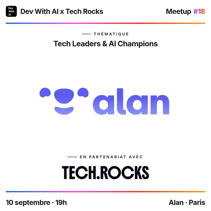 Cover Image for Dev With AI Meetup #18 x Tech.Rocks @ Alan [Paris]