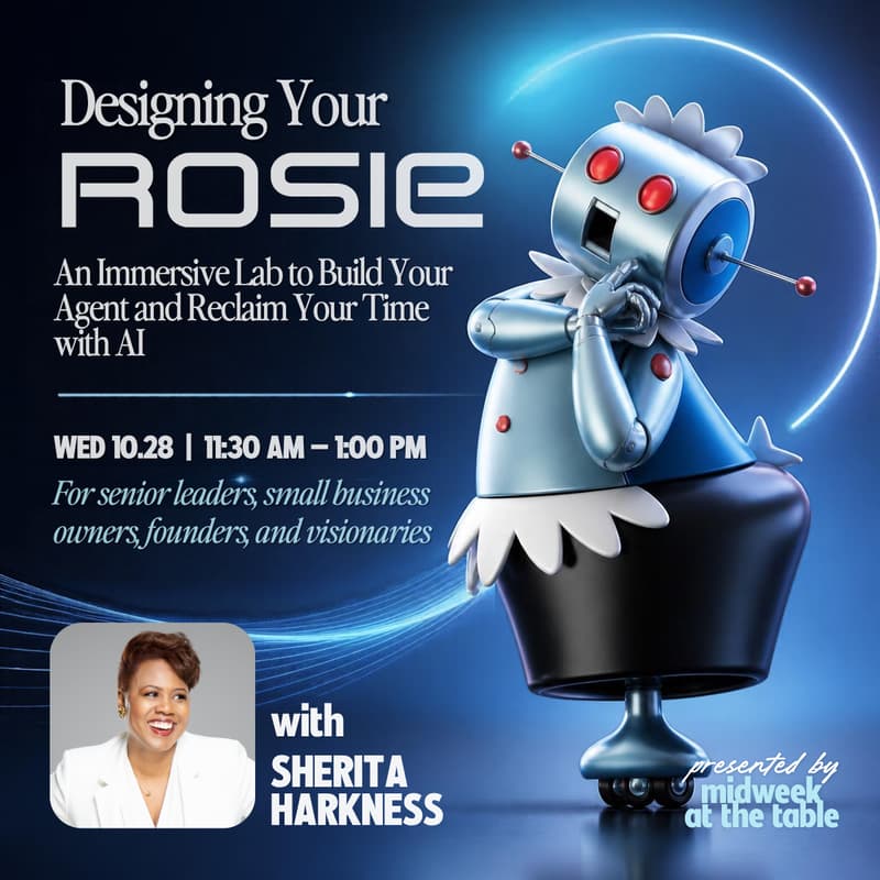 Cover Image for Designing Your Rosie: An Immersive Lab to Build Your Agent and Reclaim Your Time with AI