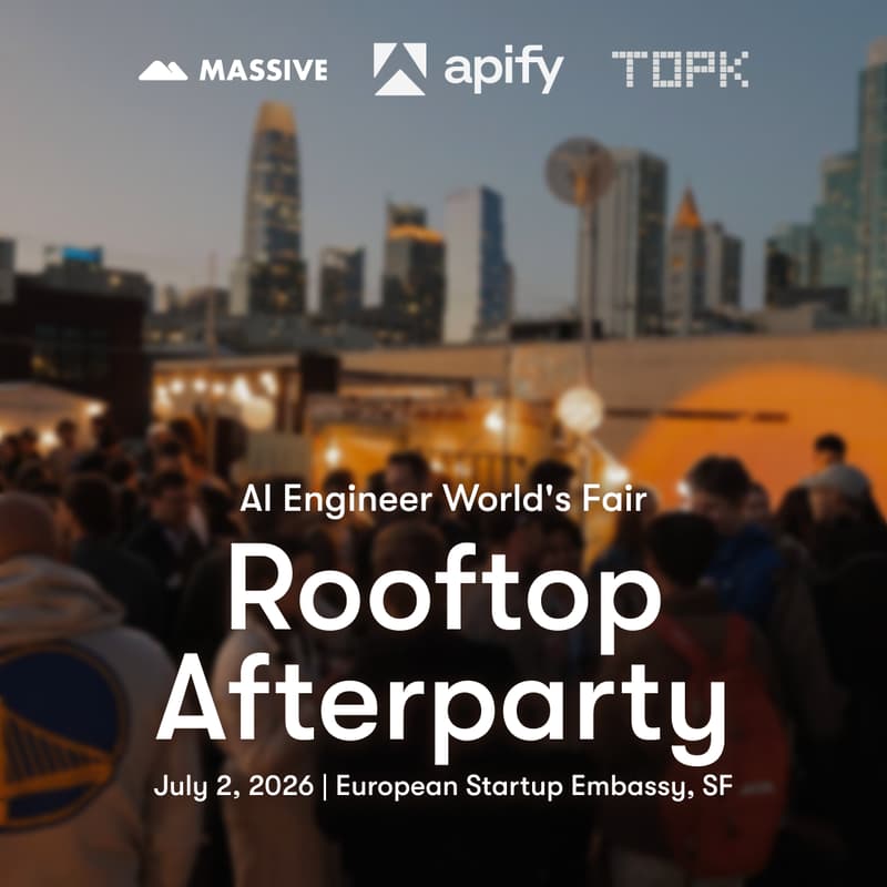 Cover Image for AI Engineer World's Fair Rooftop Afterparty w/ Apify × Massive × TopK