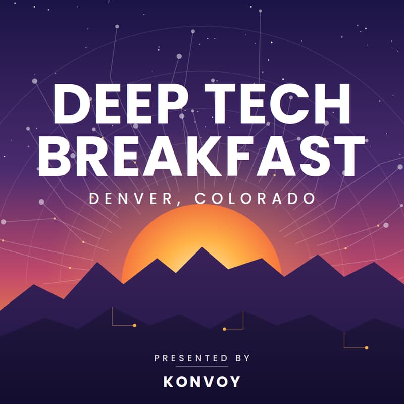 Cover Image for Konvoy's Deep Tech Breakfast