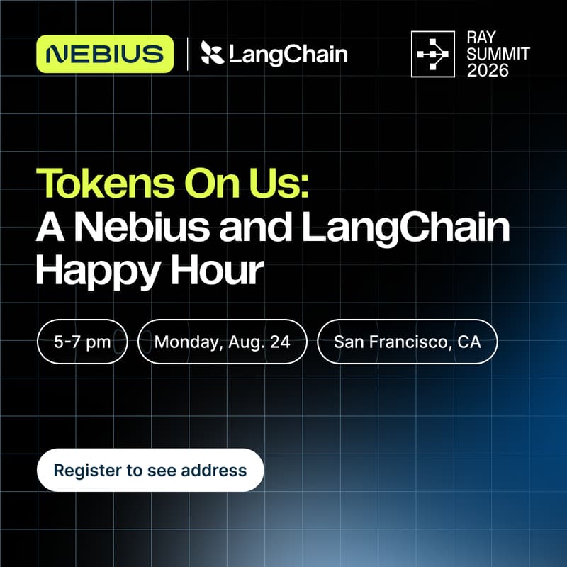 Cover Image for Tokens On Us: A Nebius and LangChain Happy Hour
