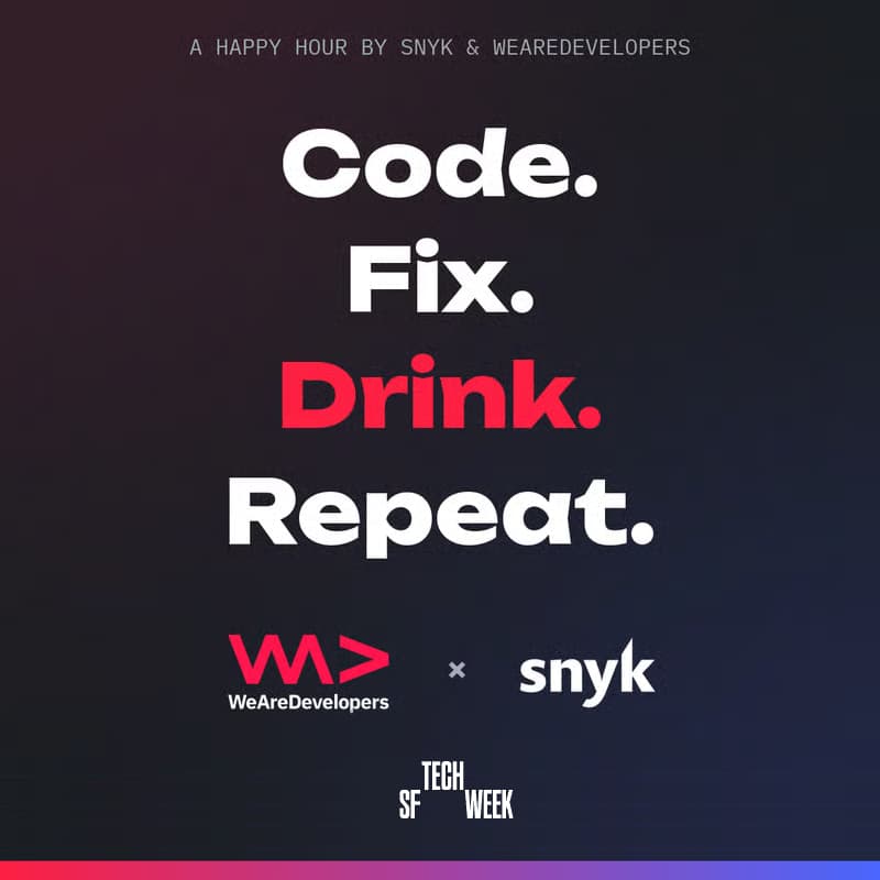 Cover Image for Code. Fix. Drink. Repeat. with WeAreDevelopers & Snyk