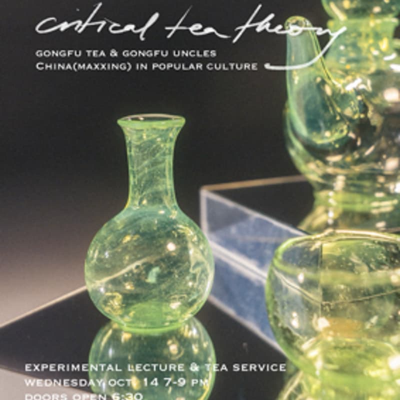 Cover Image for Critical Tea Theory: Gongfu Tea & Gongfu Uncles