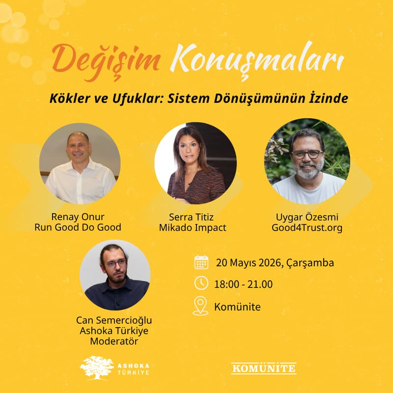 Cover Image for Kökler ve Ufuklar: Sistem Dönüşümünün İzinde - Değişim Konuşmaları #7