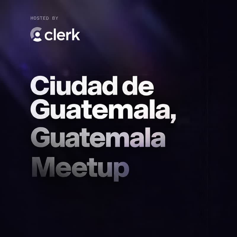 Cover Image for Ciudad de Guatemala - Clerk Meetup
