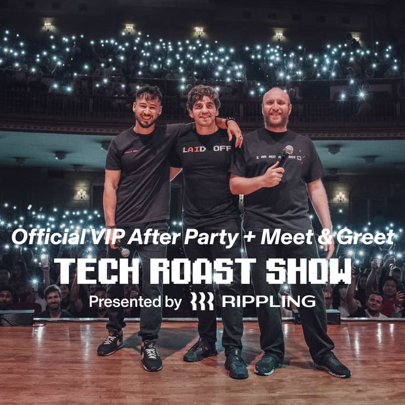 Cover Image for After the Roast: Official After Party + Meet & Greet (Tech Roast Show + a special guest)