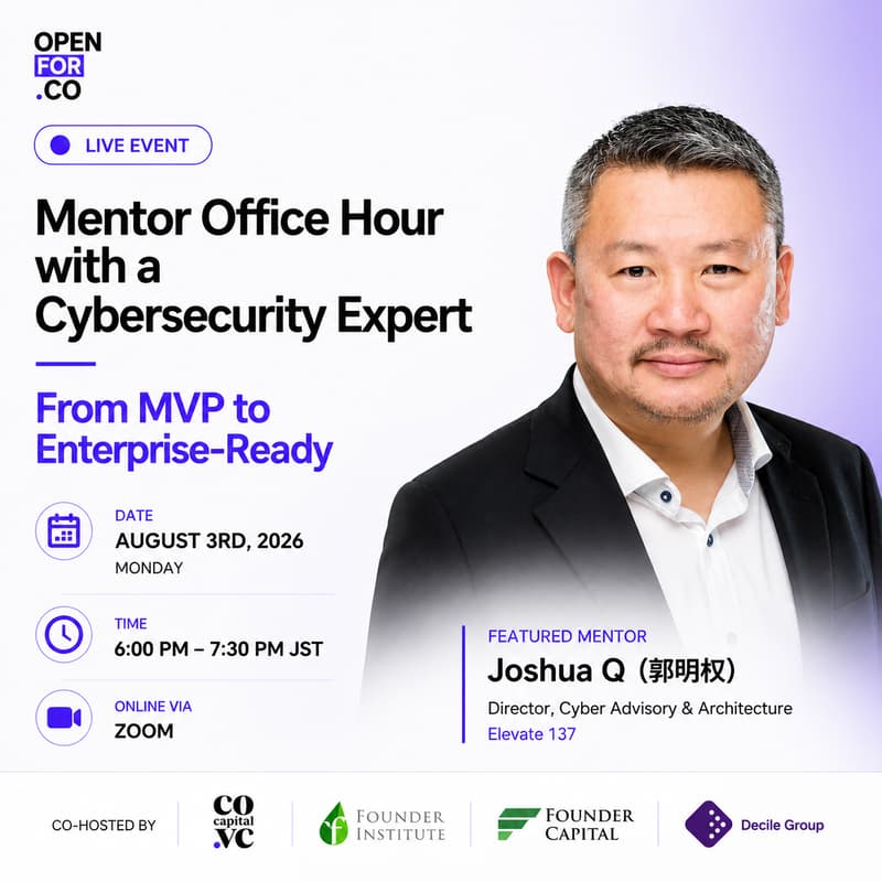 Cover Image for Mentor Office Hour with a Cybersecurity Expert: From MVP to Enterprise-Ready