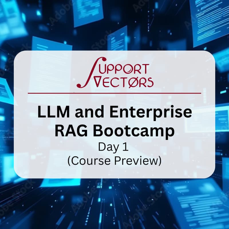 Cover Image for LLM and Enterprise RAG Bootcamp: Day 1