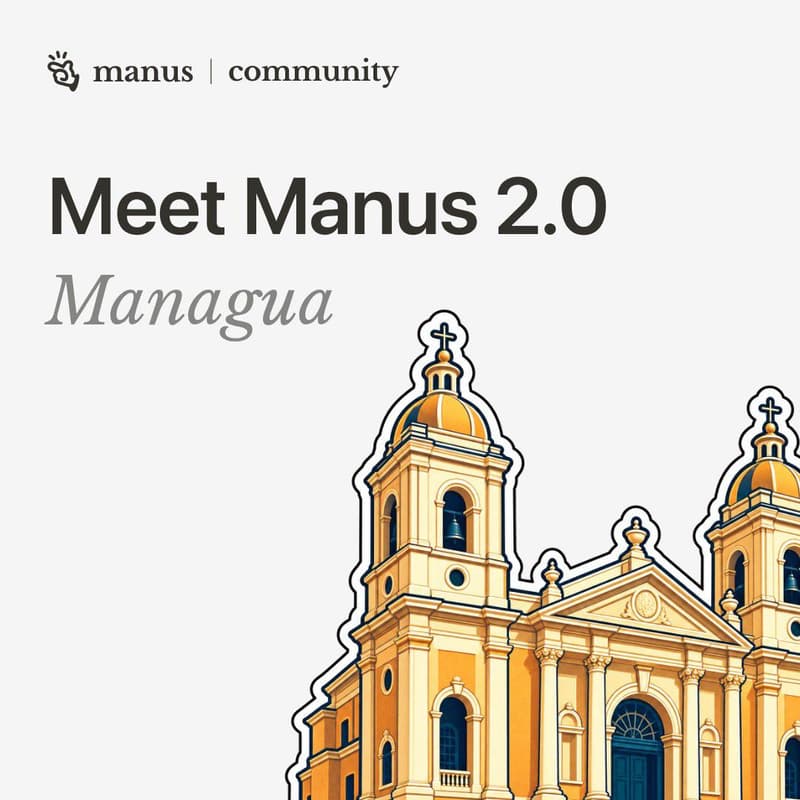Cover Image for Manus Managua meetup