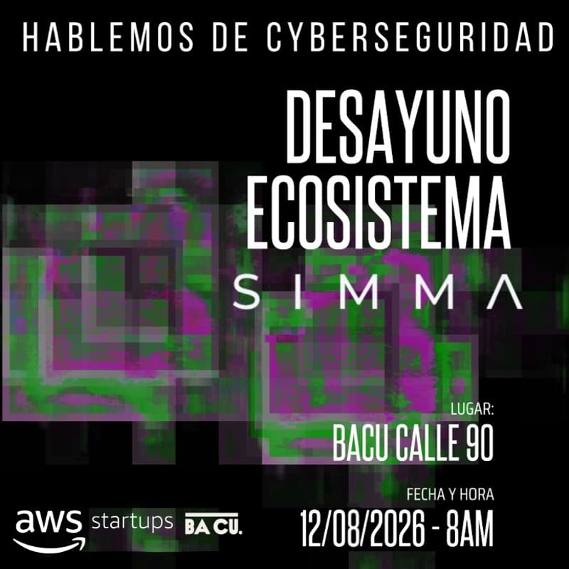 Cover Image for Desayuno Ecosistema SIMMA: Hablemos de Ciberseguridad
