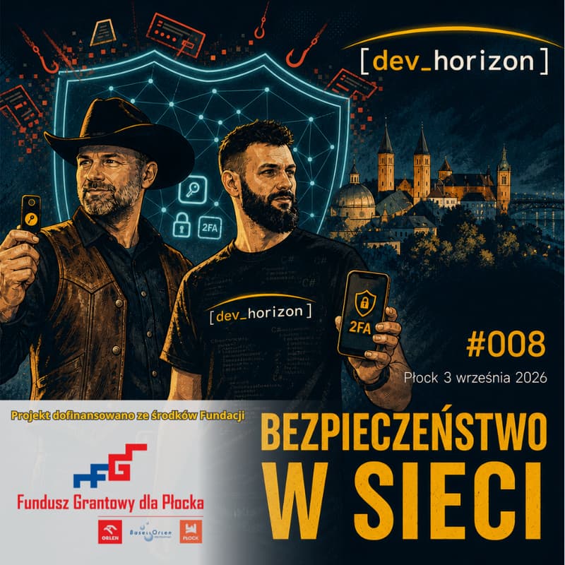 Cover Image for dev_horizon #008 - Bezpieczeństwo w sieci