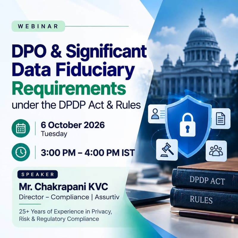 Cover Image for DPO & Significant Data Fiduciary Requirements under the DPDP Act & Rules - Live Webinar