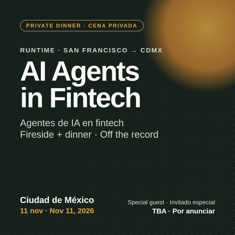 Cover Image for AI Agents in Fintech · Private Dinner, Mexico City