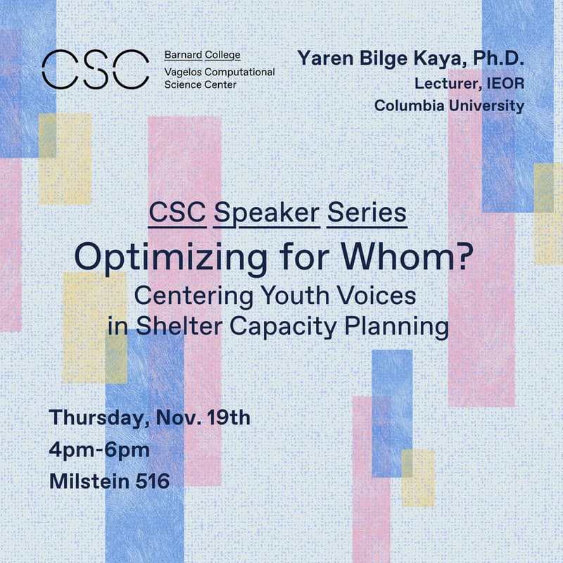 Cover Image for CSC Speaker Series – Optimizing for Whom? Centering Youth Voices in Shelter Capacity Planning