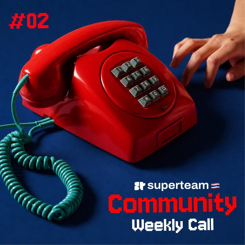 Cover Image for Superteam Thailand Community Call #2