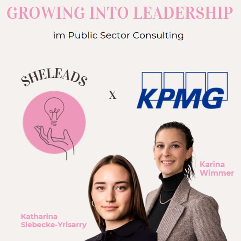 Cover Image for SheMeets: KPMG x SheLeads - Growing into Leadership im Public Sector Consulting (Online)