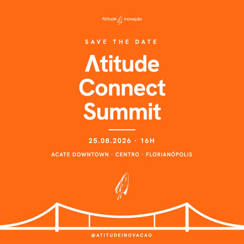 Cover Image for Atitude Connect Summit 2026 - Segunda Edição Floripa