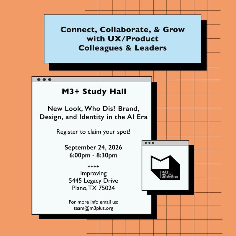 Cover Image for M3+ | UX/Tech Mentoring + Networking | New Look, Who Dis? Brand, Design, and Identity in the AI Era