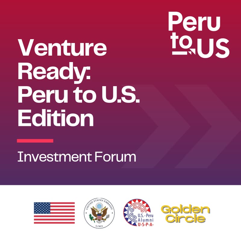 Cover Image for Investment Forum - Venture Ready: Peru to US edition