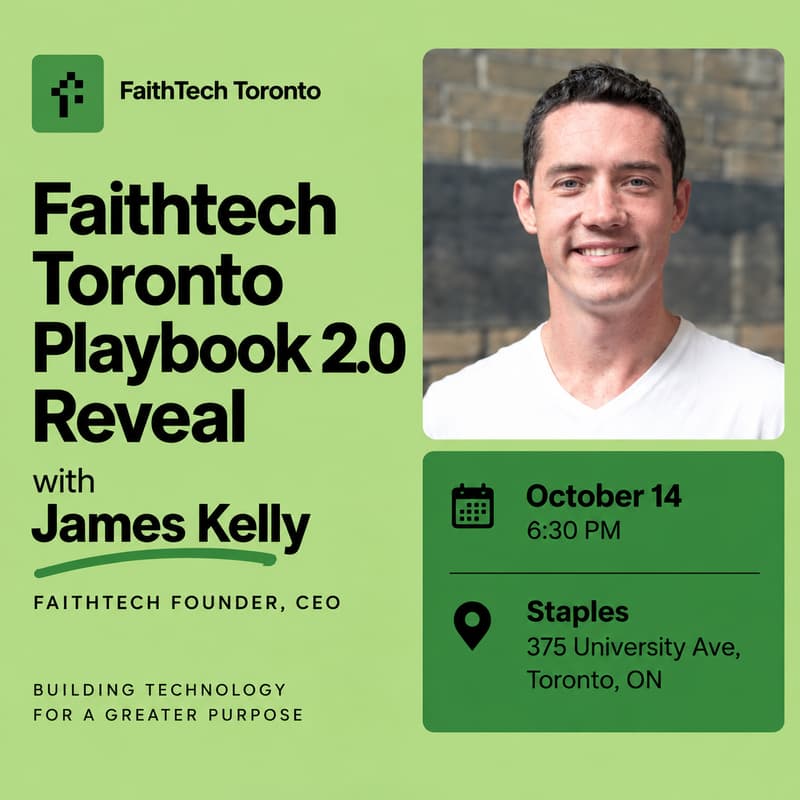 Cover Image for FaithTech Toronto Playbook 2.0 Reveal With James Kelly