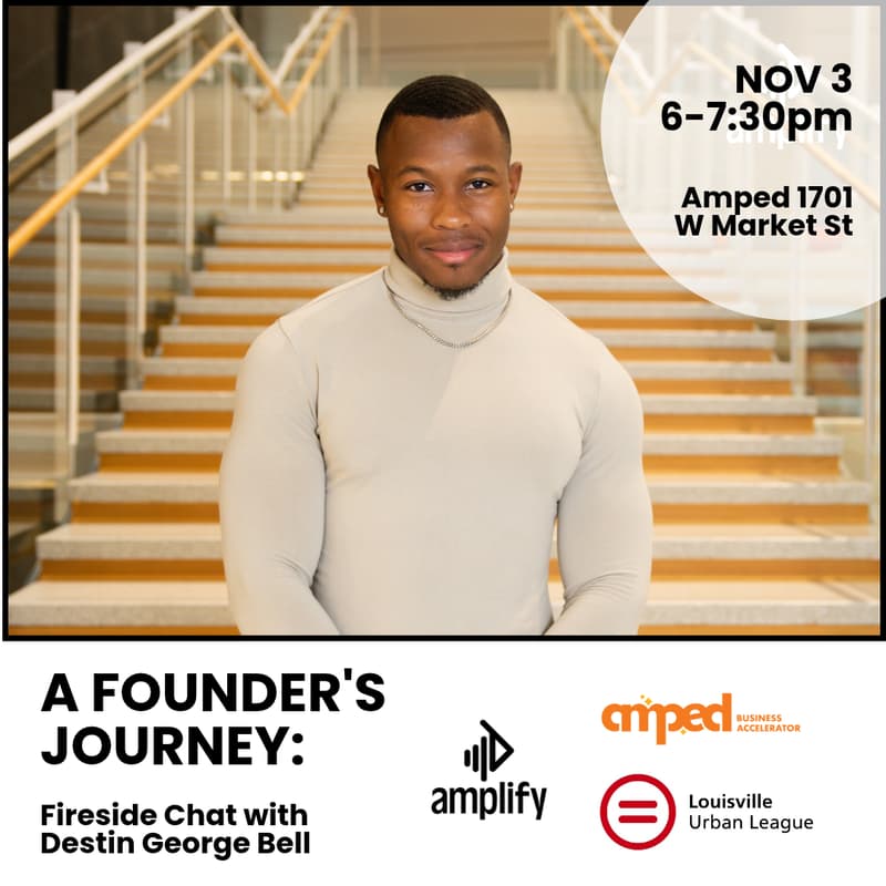 Cover Image for A Founder's Journey: Fireside Chat with Destin George Bell