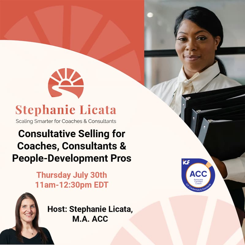 Cover Image for Consultative Selling for Coaches, Consultants & People-Development Pros