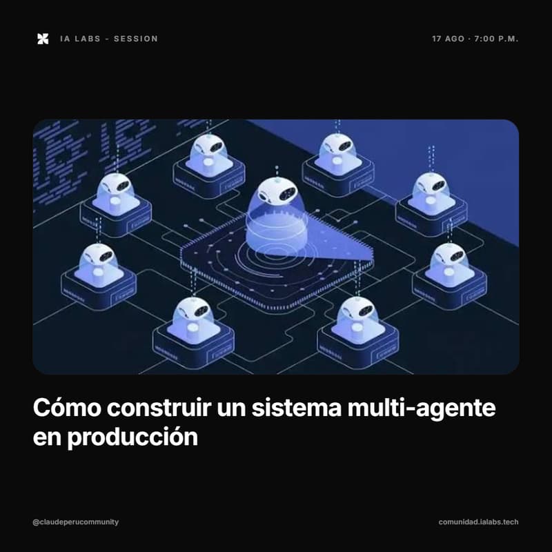 Cover Image for Cómo construir un sistema multi-agente en producción