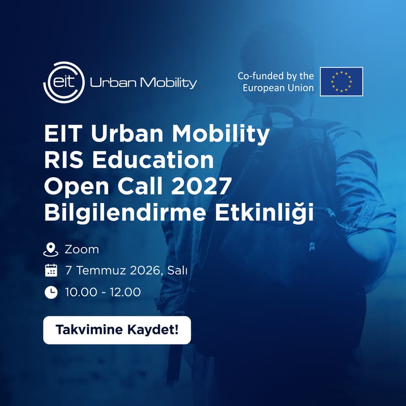 Cover Image for EIT Urban Mobility RIS Education Call 2027 Online Bilgilendirme Toplantısı