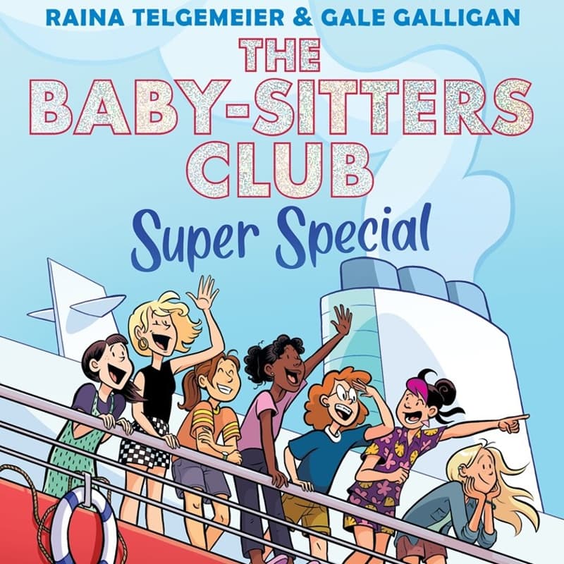 Cover Image for Raina Telgemeier and Gale Galligan: The Baby-Sitters Club Super Special Launch