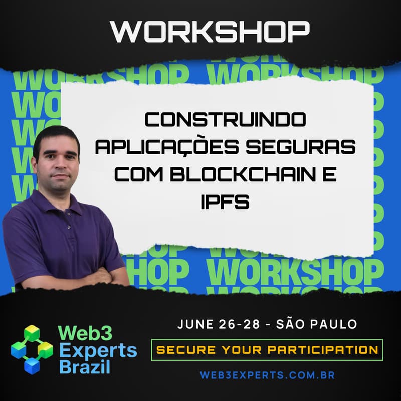 Cover Image for Workshop: Construindo Aplicações Seguras com Blockchain e IPFS